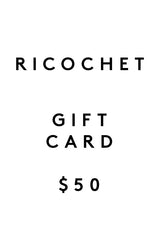 Ricochet Clothing Gift Card $50