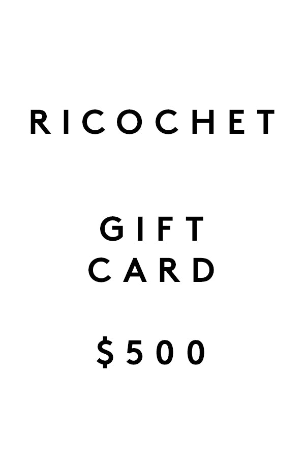 Ricochet Clothing Gift Card $500